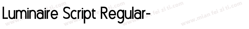 Luminaire Script Regular字体转换